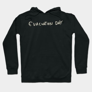 Evacuation Day Hoodie